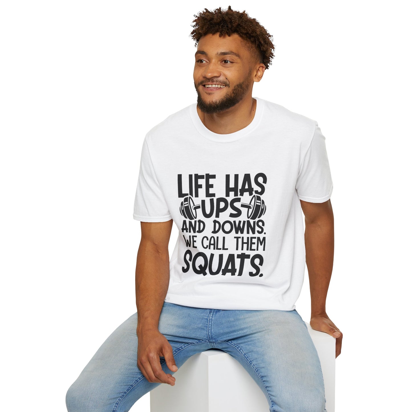 'Life has Ups & Downs' T-Shirt