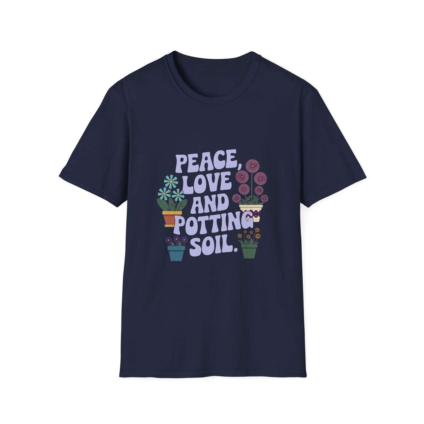 'Peace, Love & Potting Soil' T-Shirt