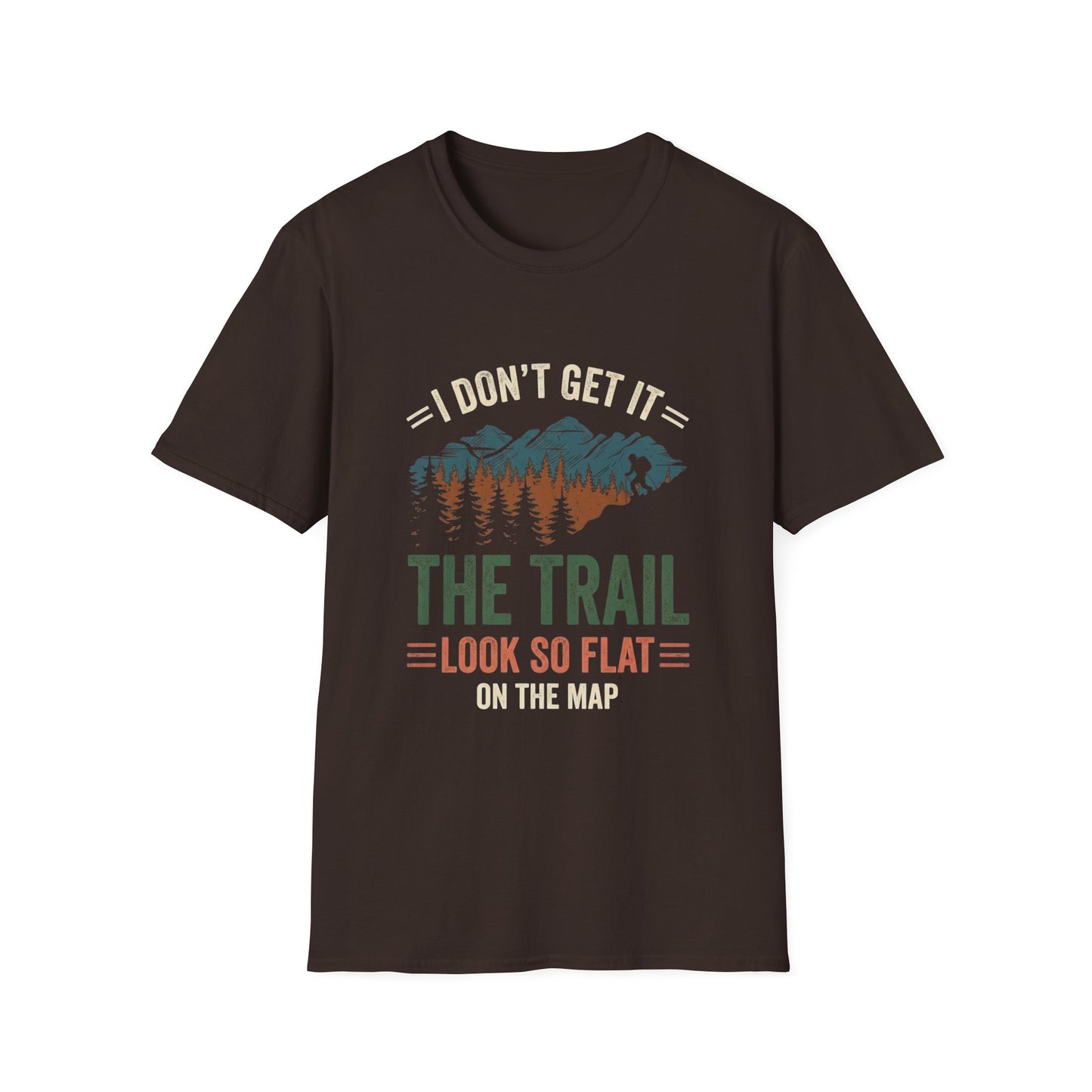 'The trail look so flat' T-Shirt