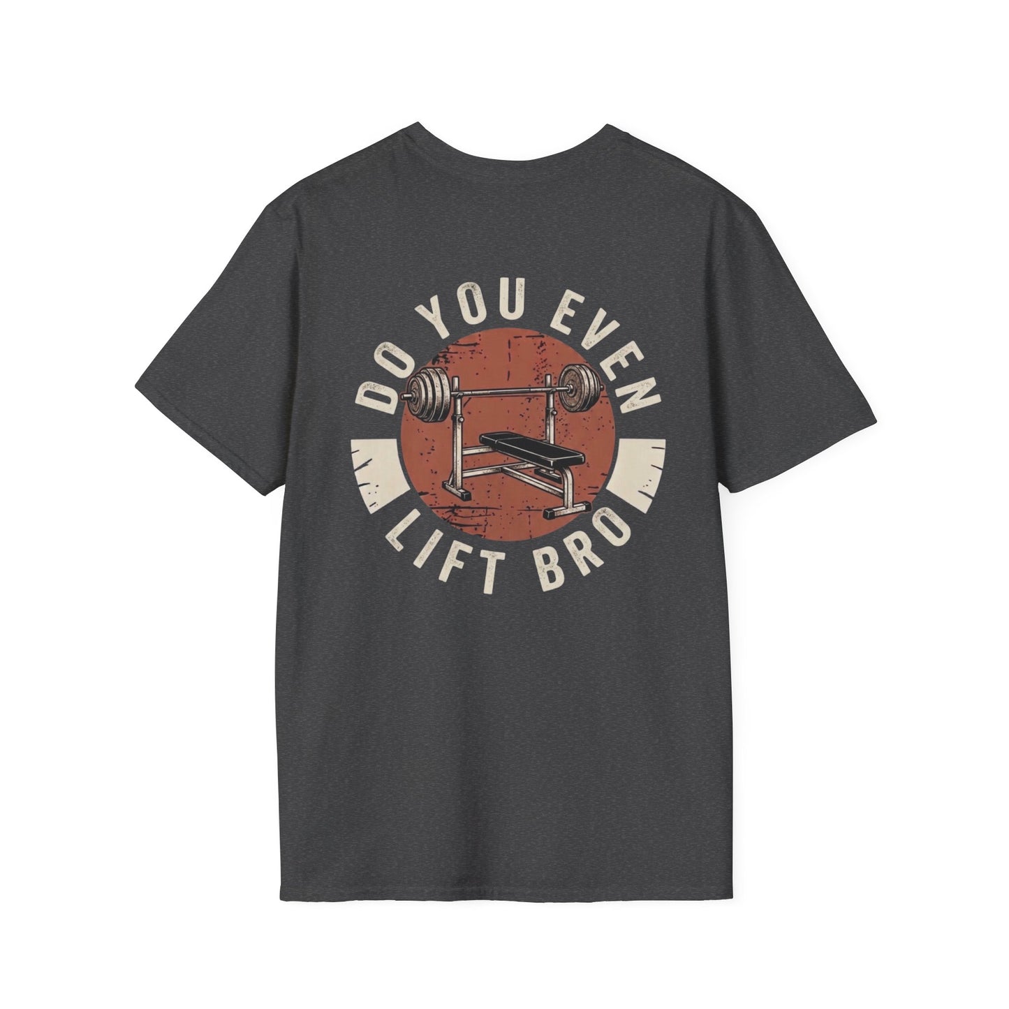 'Do you even lift?' T-Shirt