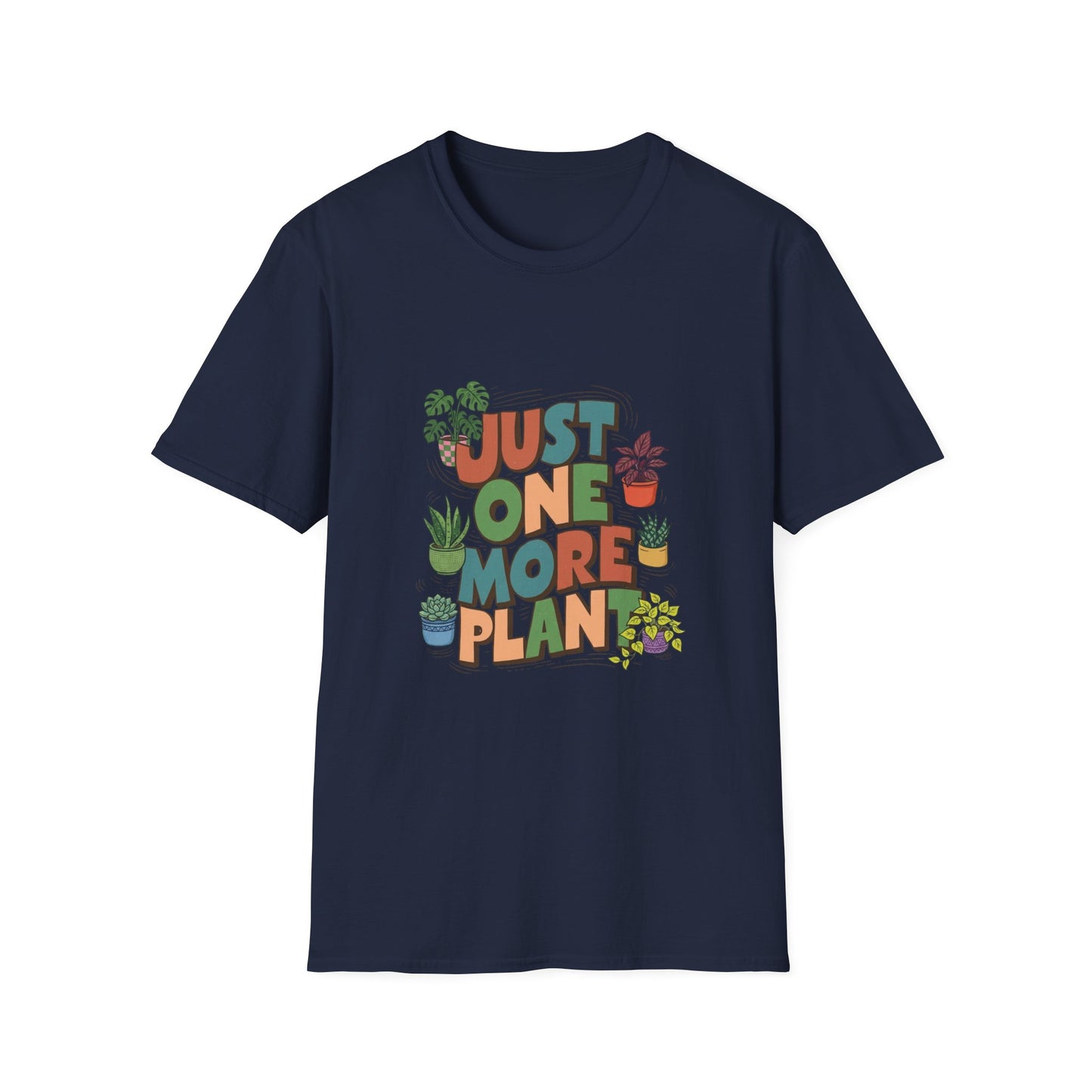 'Just One More Plant' T-Shirt