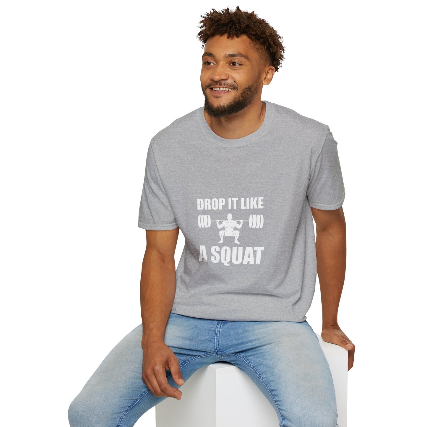 'Drop it like a Squat' Man T-Shirt