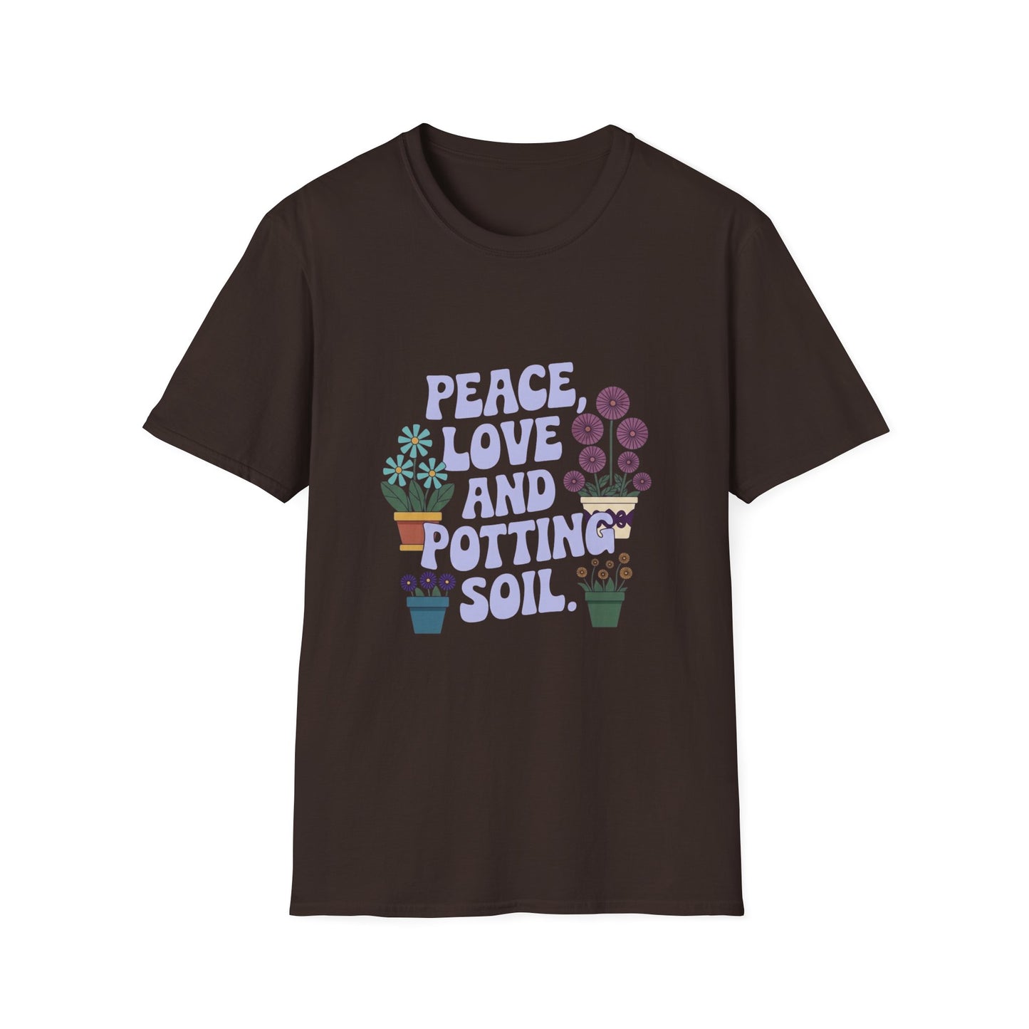 'Peace, Love & Potting Soil' T-Shirt