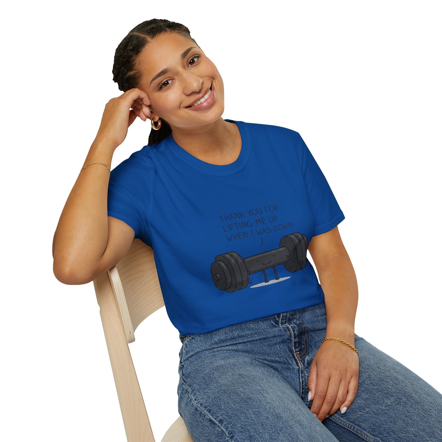 'Thanks for lifting me up' T-Shirt