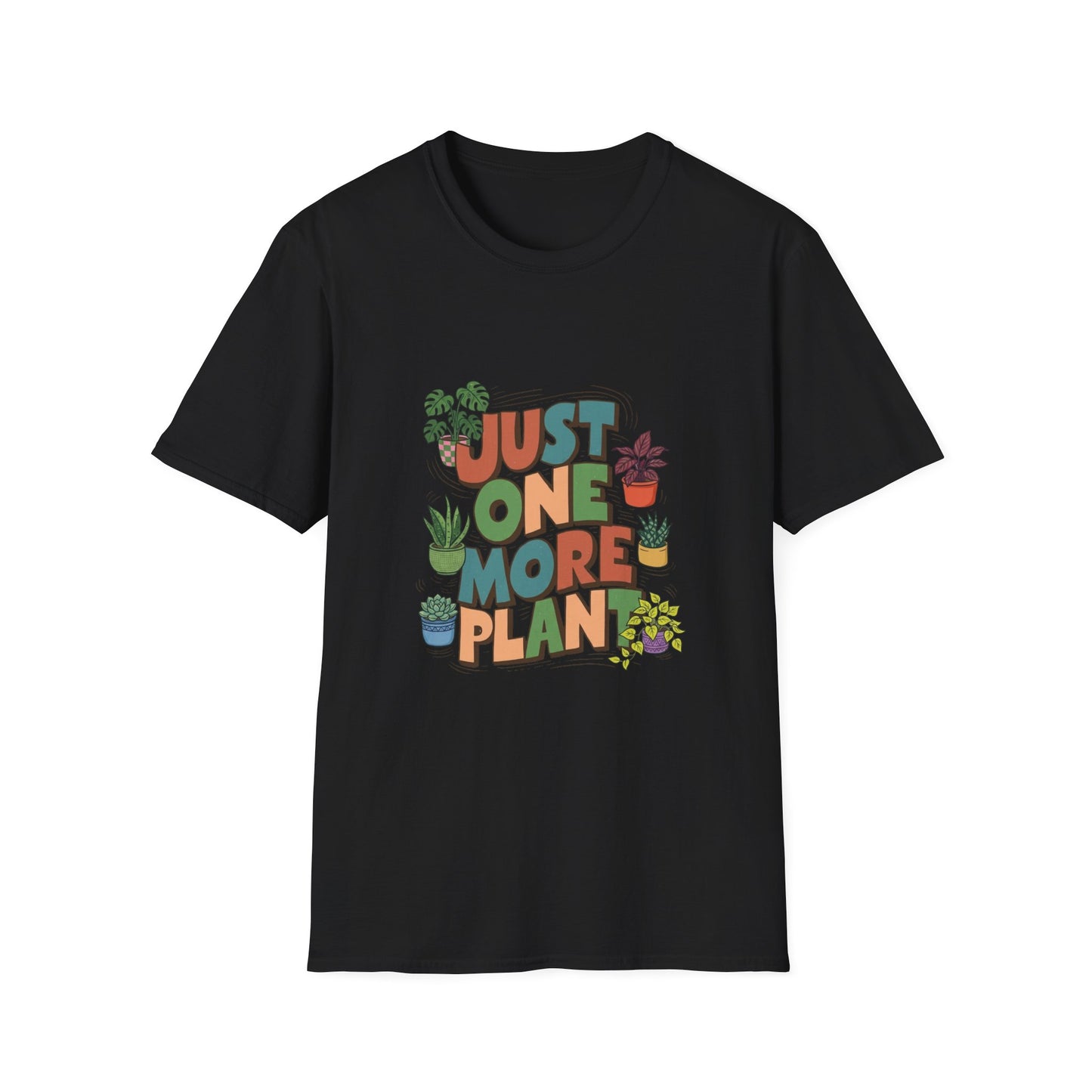 'Just One More Plant' T-Shirt