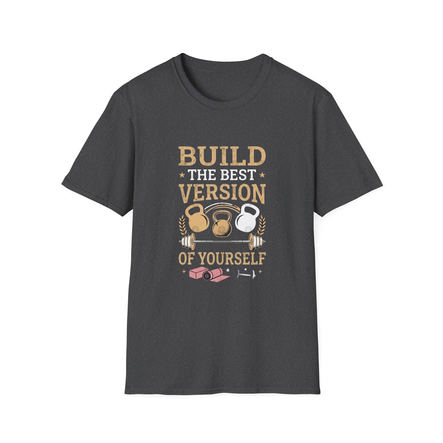 'Build the best version' T-Shirt