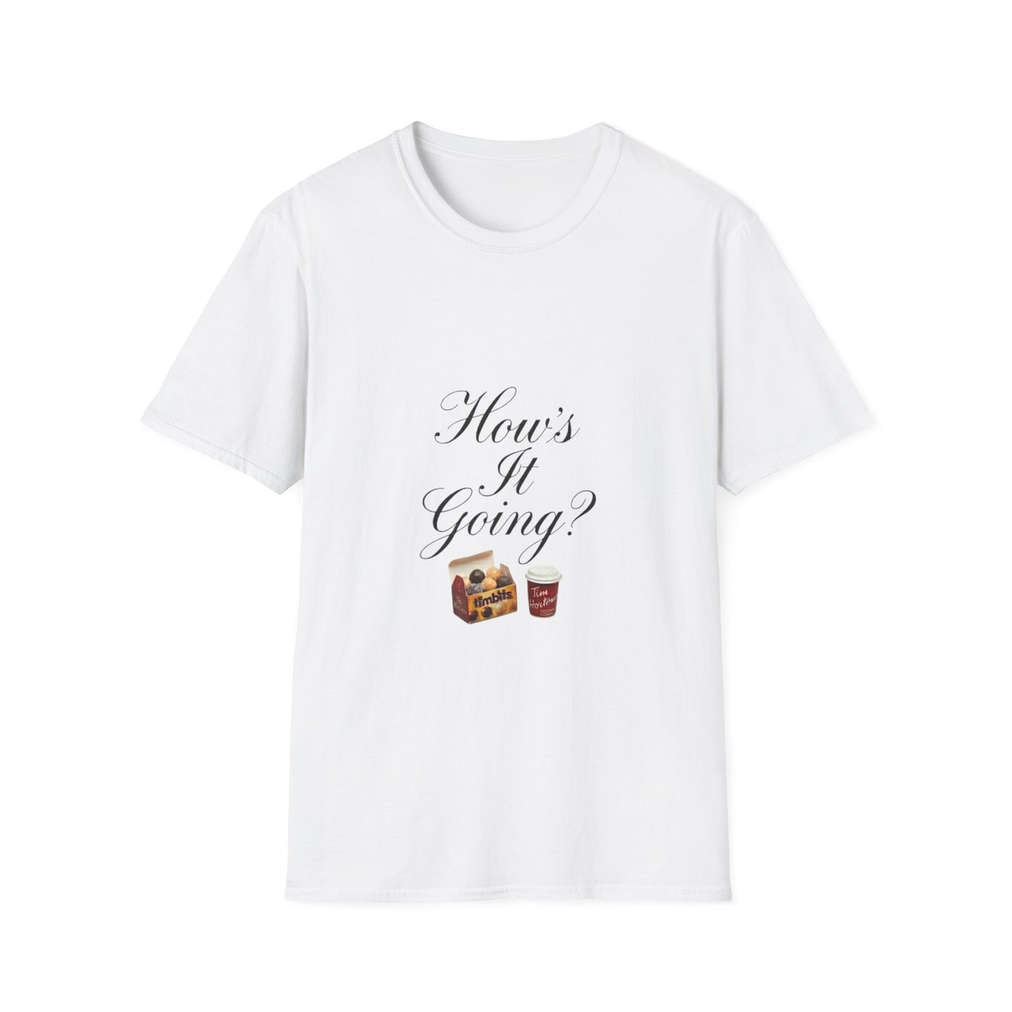 "How's it going"? T-Shirt