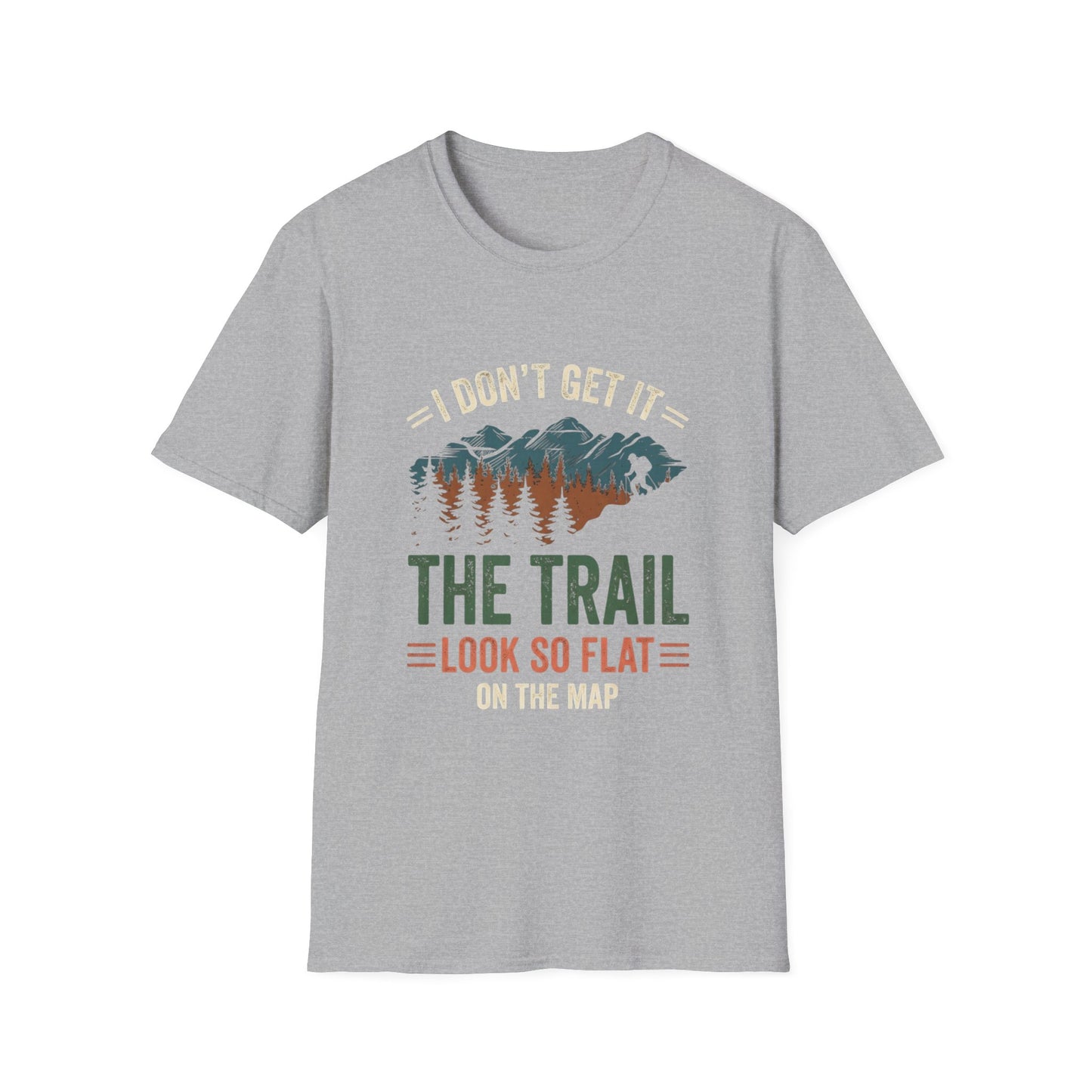 'The trail look so flat' T-Shirt