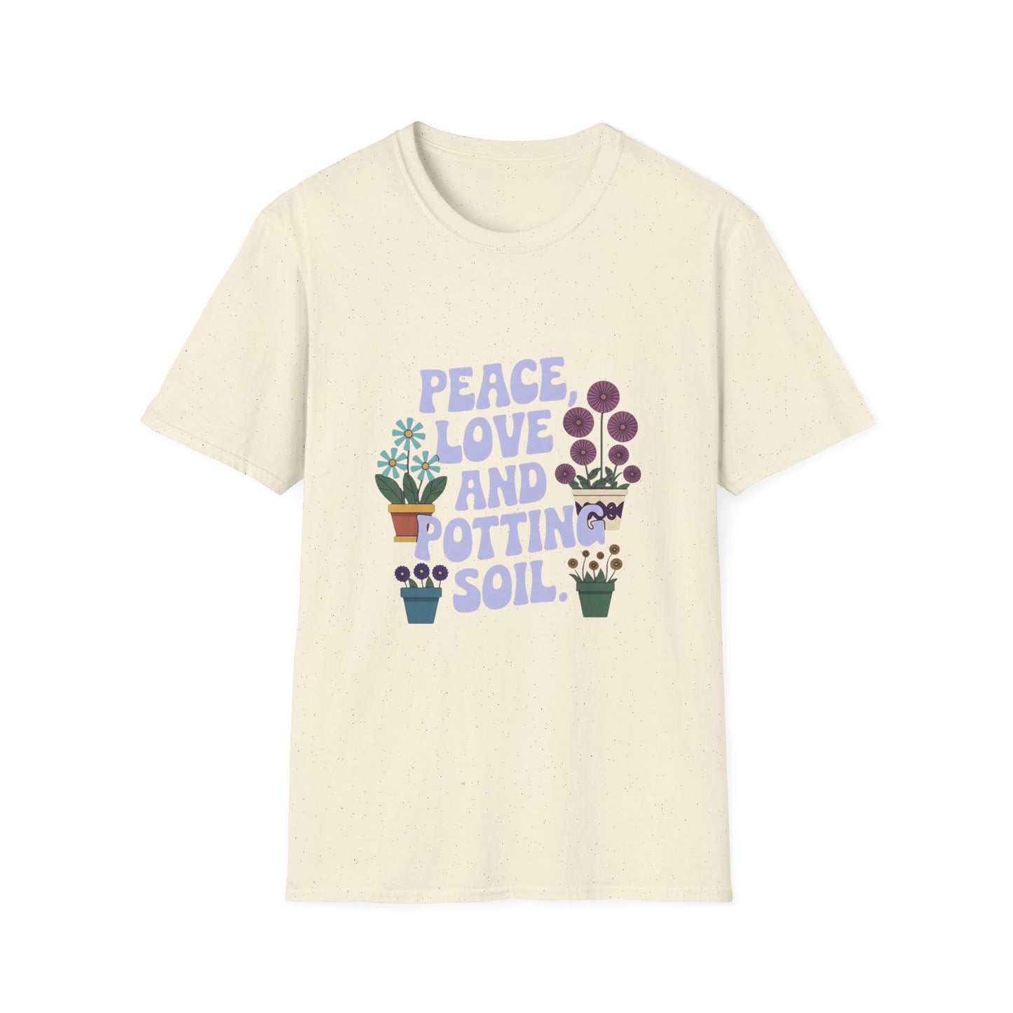 'Peace, Love & Potting Soil' T-Shirt