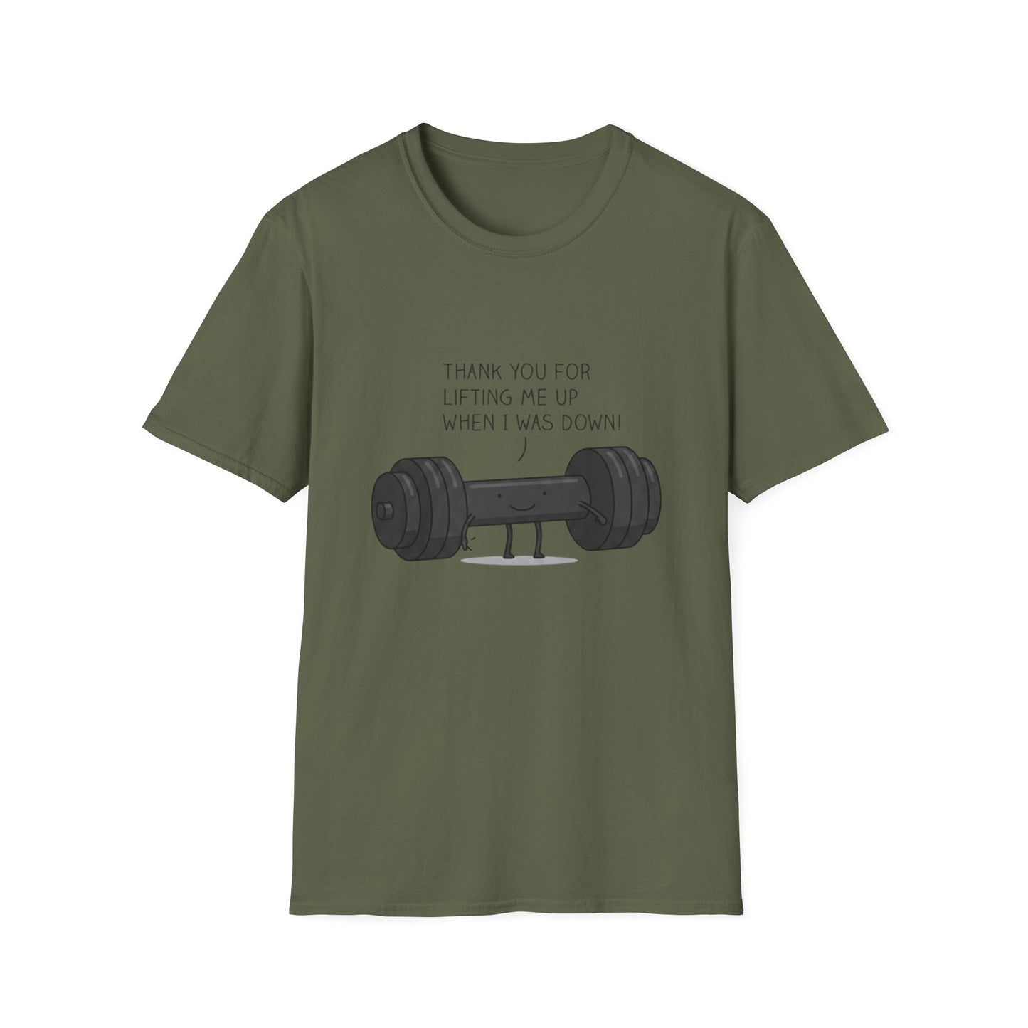 'Thanks for lifting me up' T-Shirt