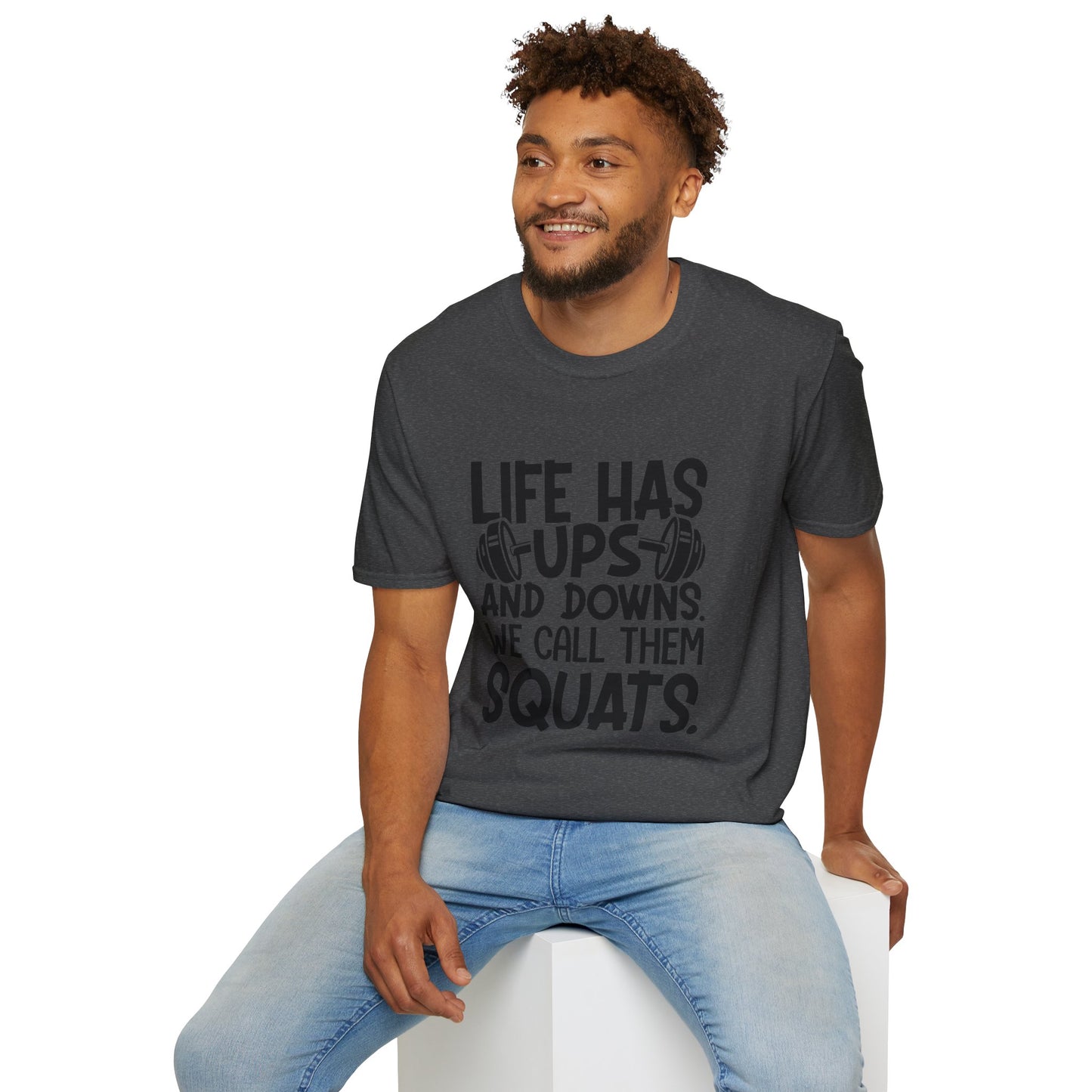 'Life has Ups & Downs' T-Shirt
