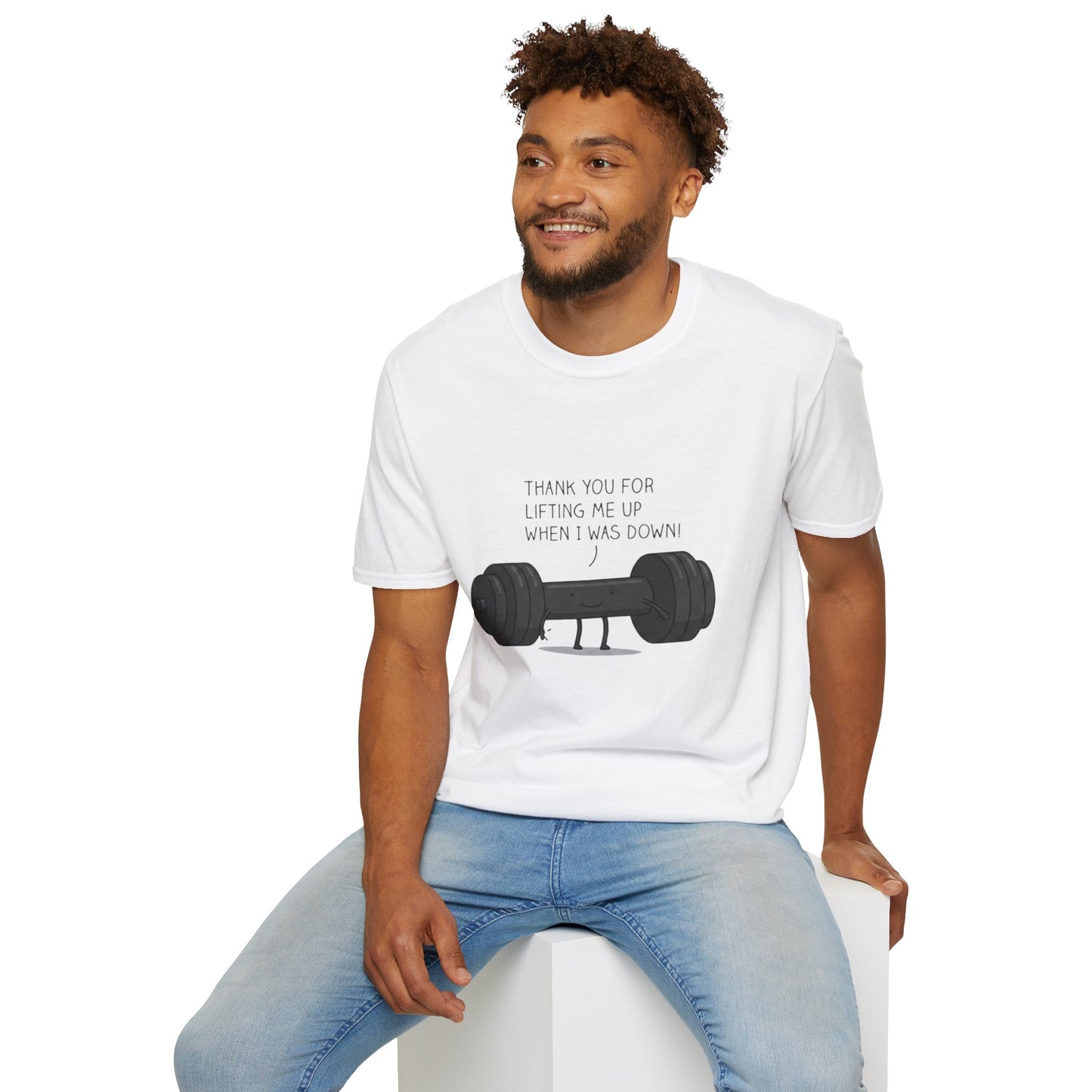 'Thanks for lifting me up' T-Shirt