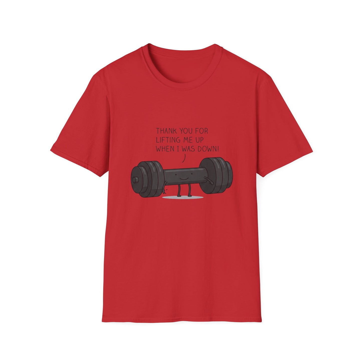 'Thanks for lifting me up' T-Shirt