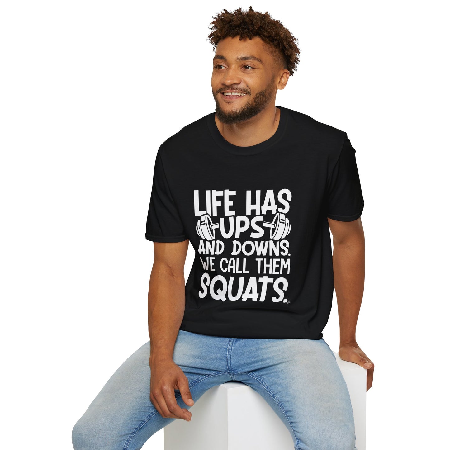 'Life has Ups & Downs' T-Shirt