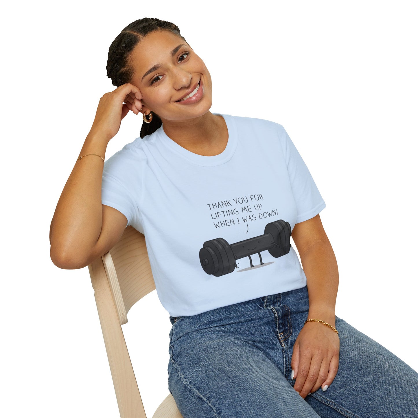 'Thanks for lifting me up' T-Shirt