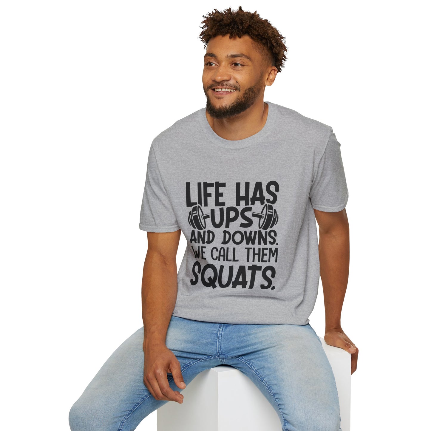 'Life has Ups & Downs' T-Shirt