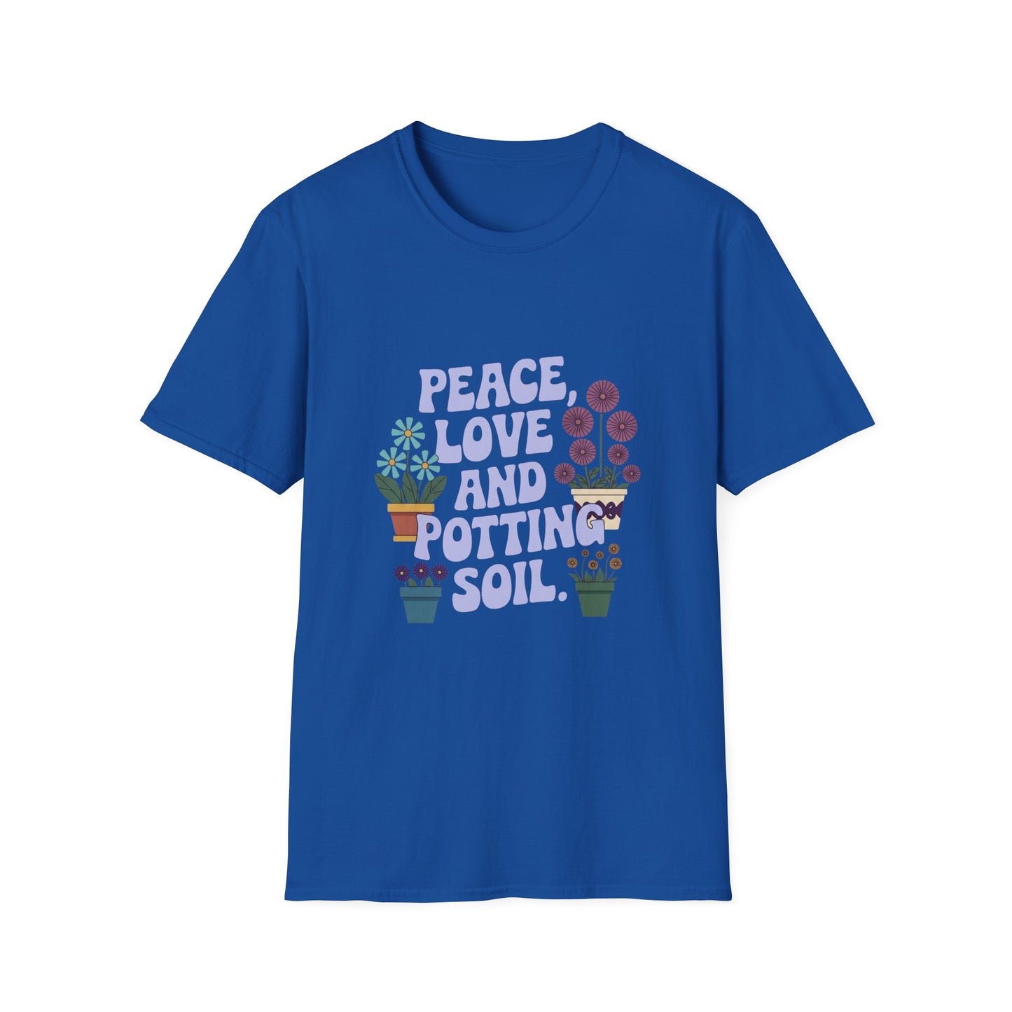 'Peace, Love & Potting Soil' T-Shirt