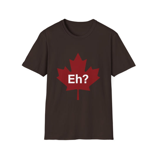 'Eh?' T-Shirt