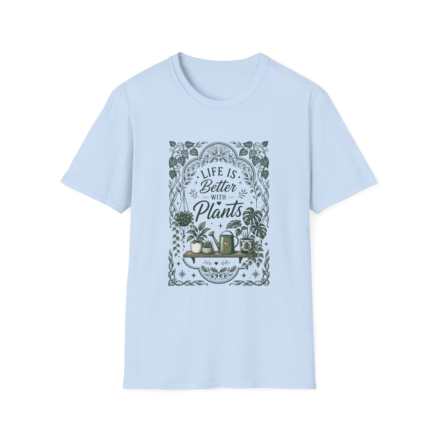 'Life is better with plants' T-Shirt