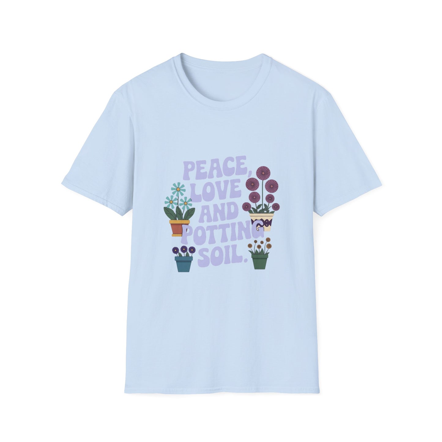 'Peace, Love & Potting Soil' T-Shirt