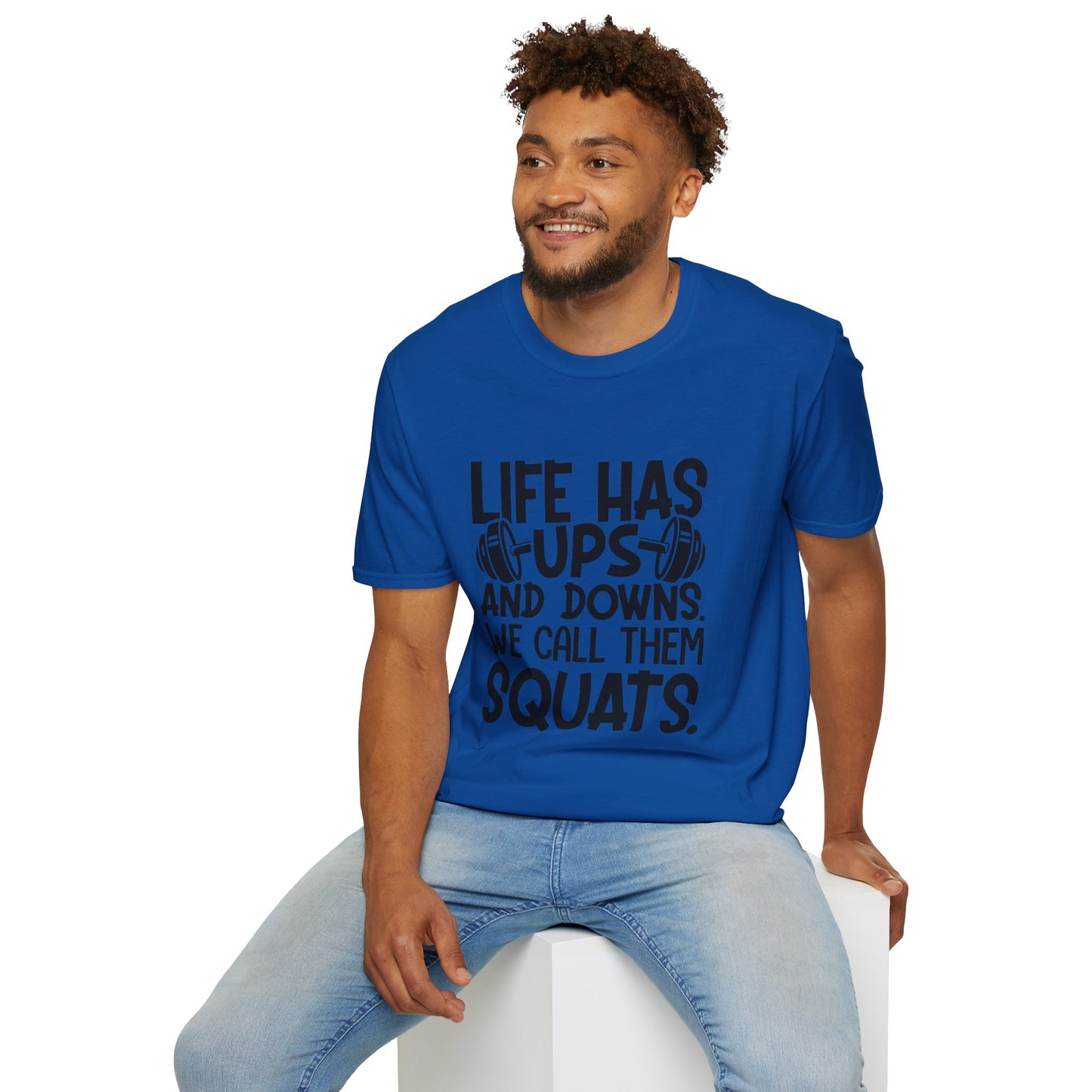 'Life has Ups & Downs' T-Shirt
