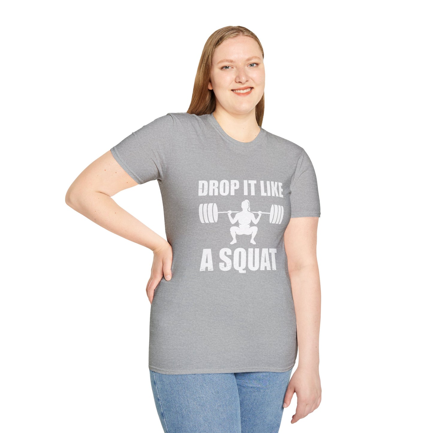 'Drop it like a Squat' Woman T-Shirt