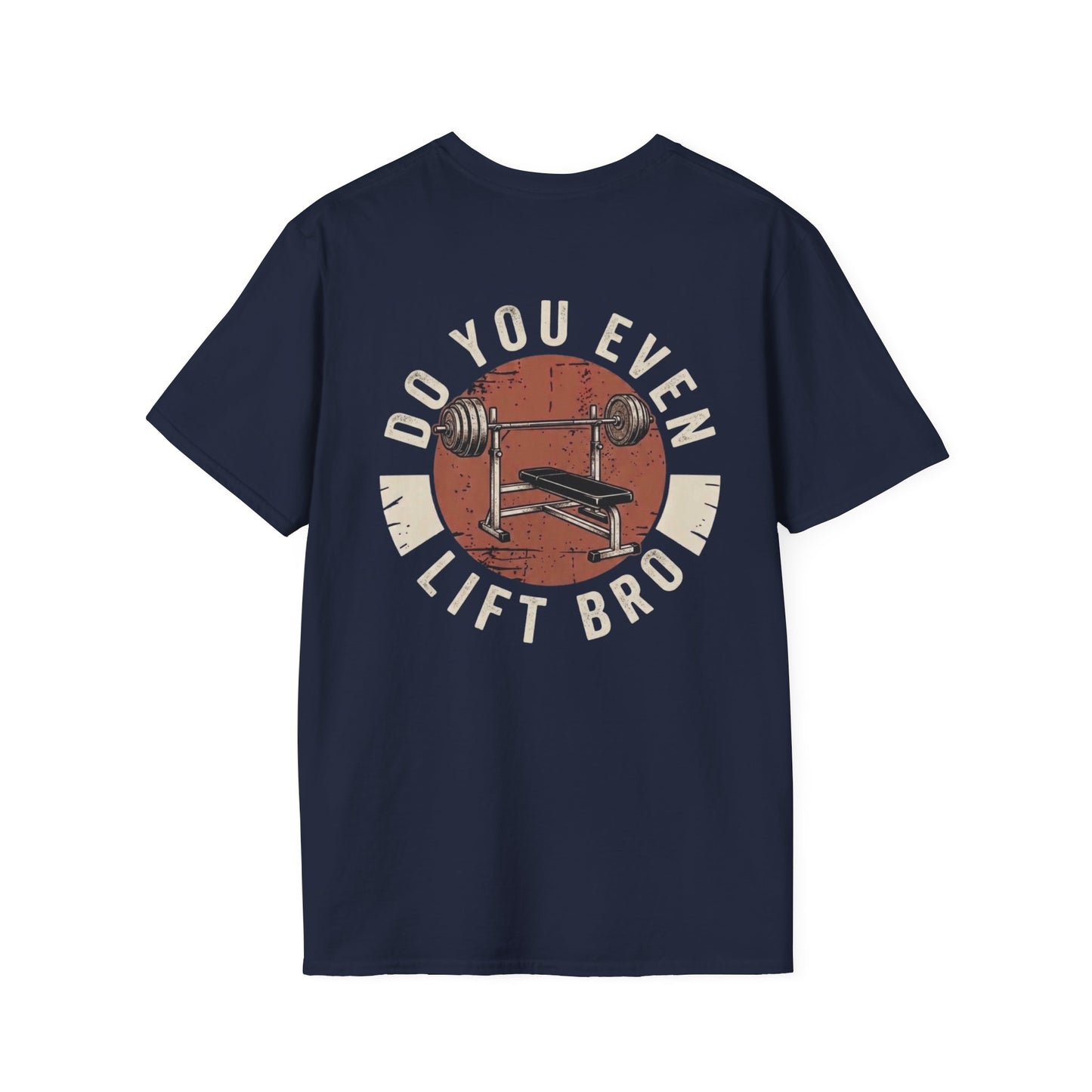 'Do you even lift?' T-Shirt