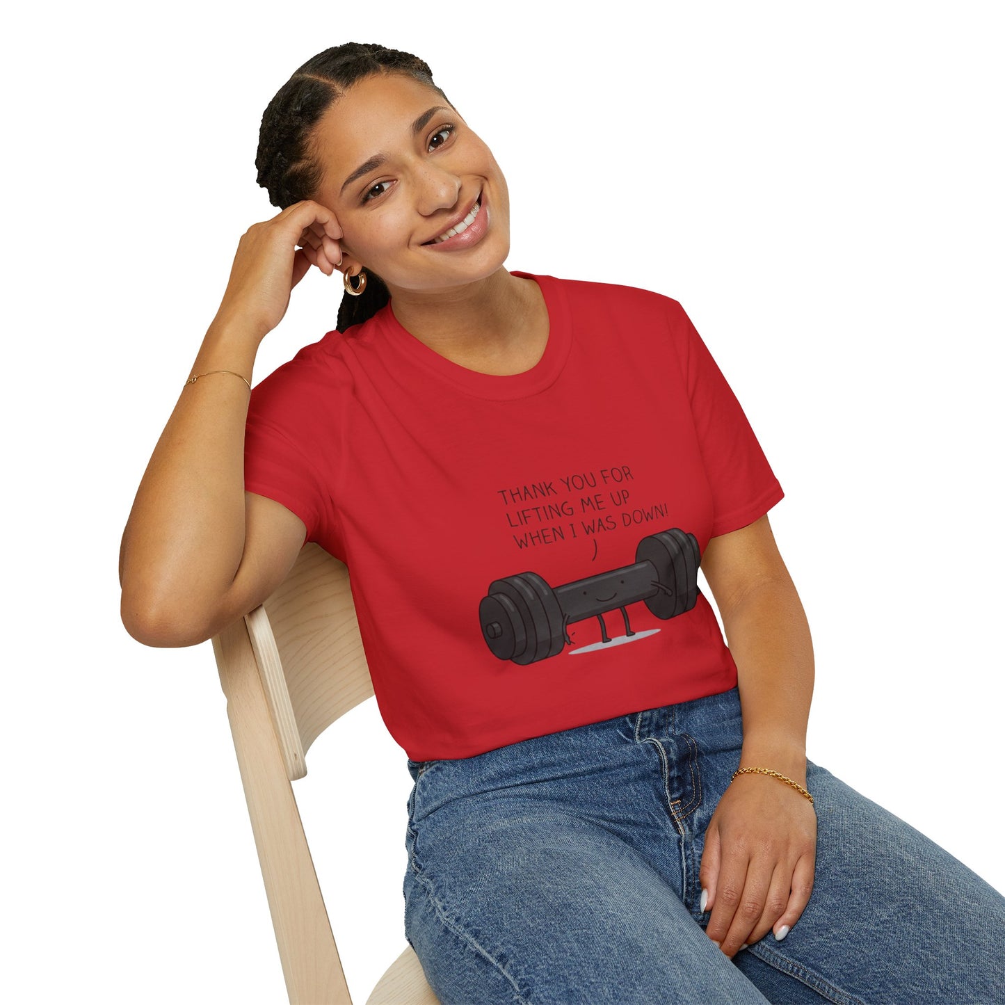 'Thanks for lifting me up' T-Shirt