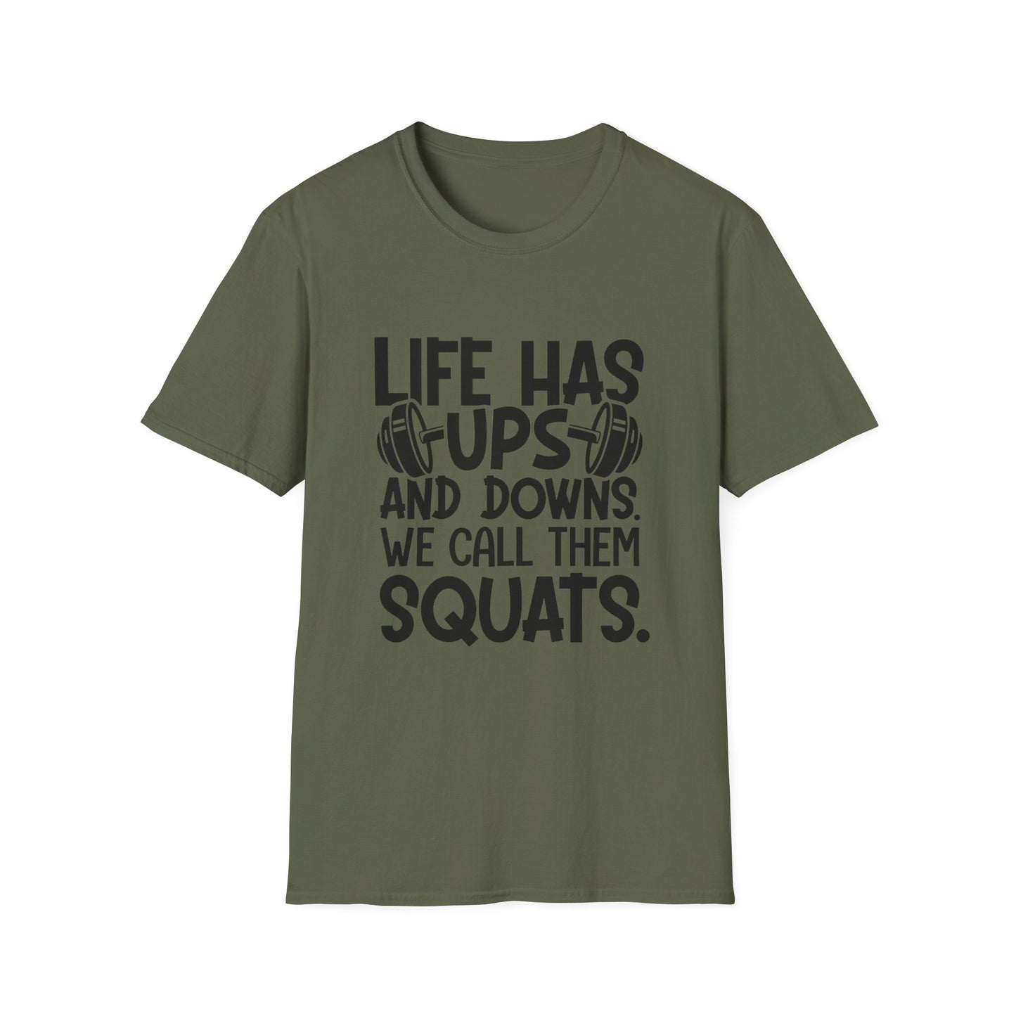 'Life has Ups & Downs' T-Shirt
