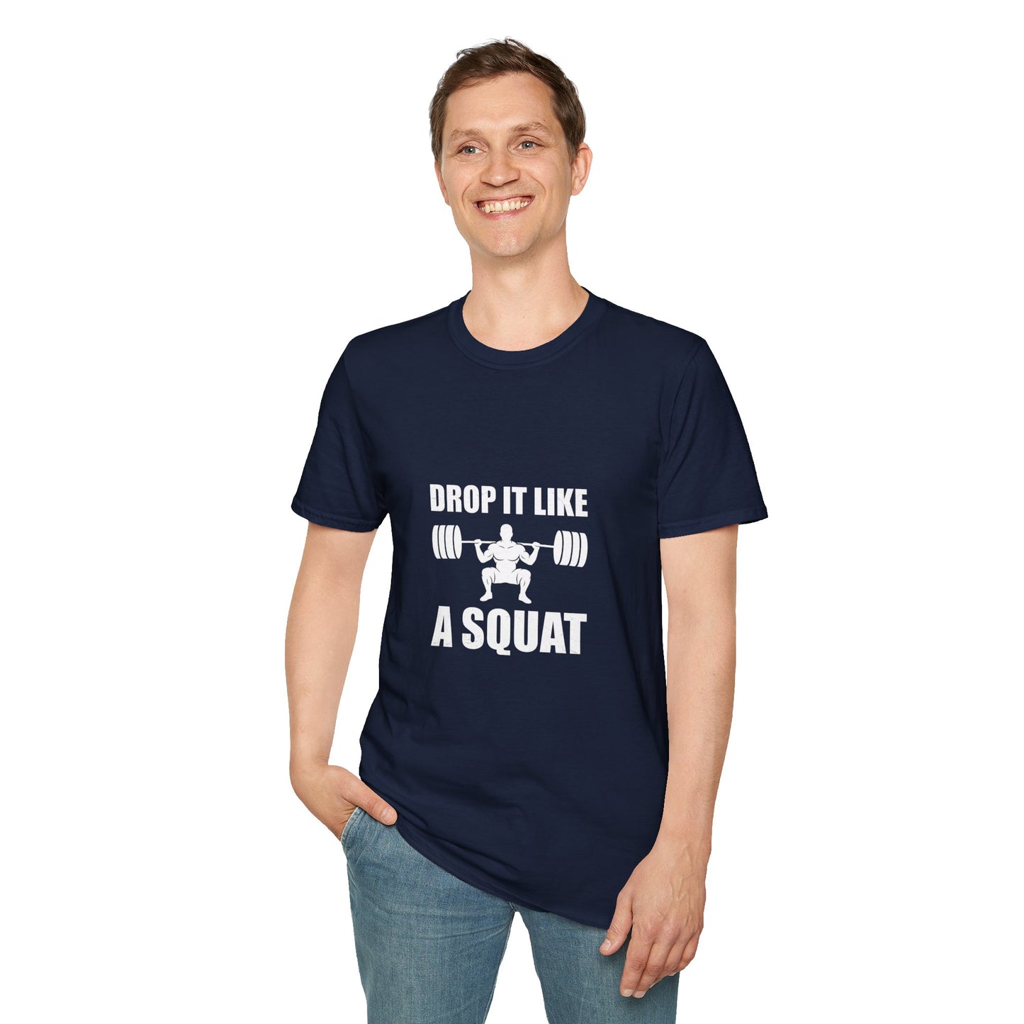 'Drop it like a Squat' Man T-Shirt