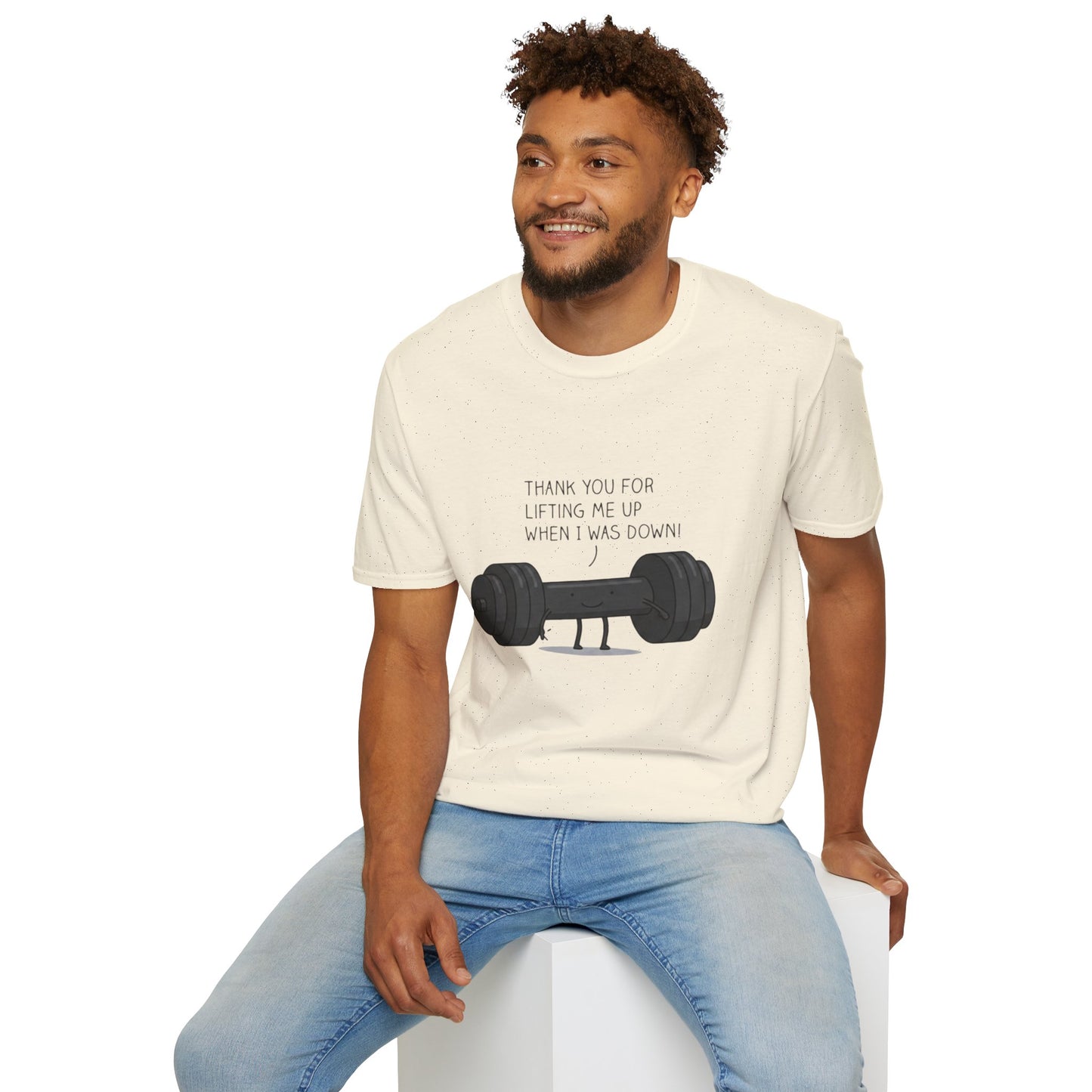 'Thanks for lifting me up' T-Shirt