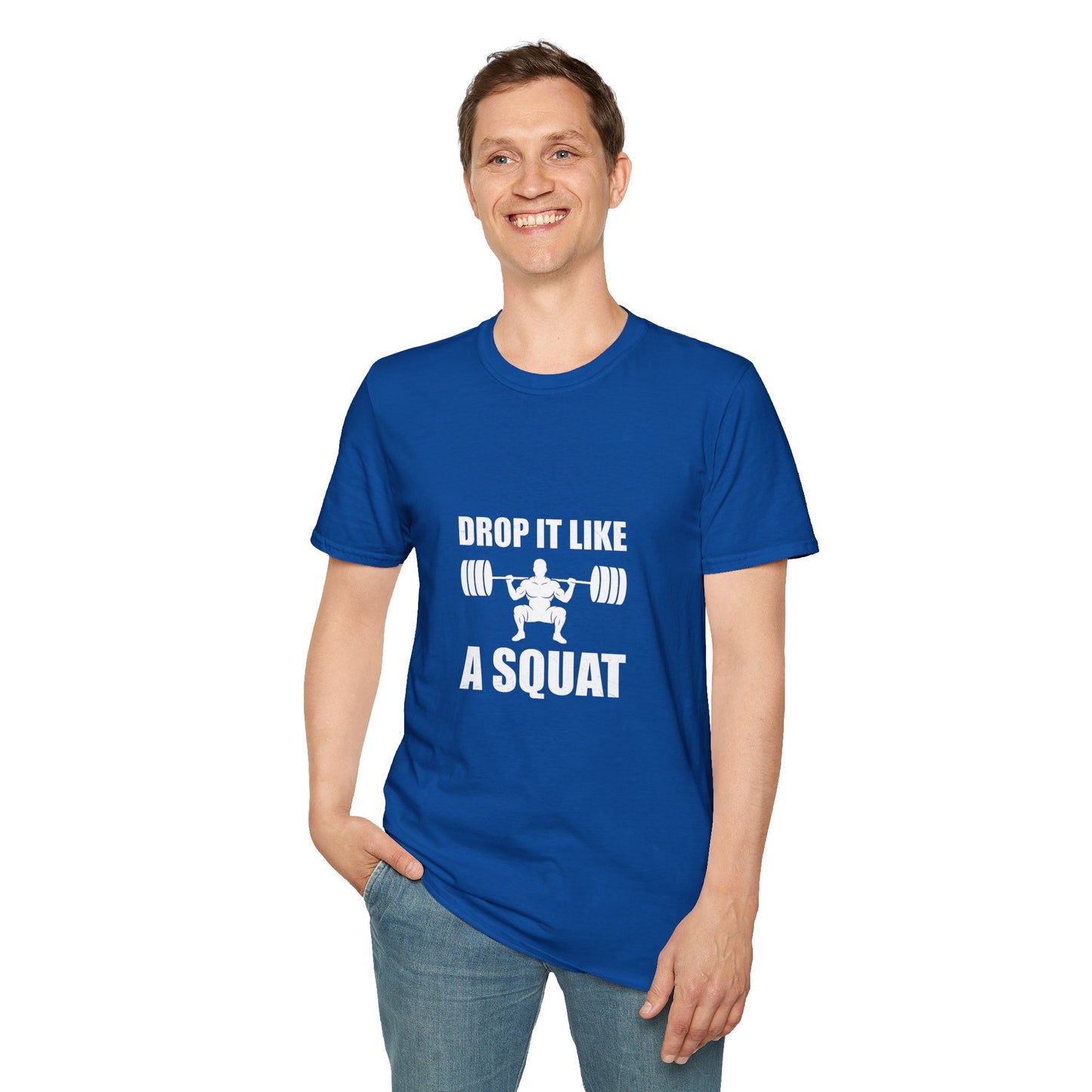 'Drop it like a Squat' Man T-Shirt