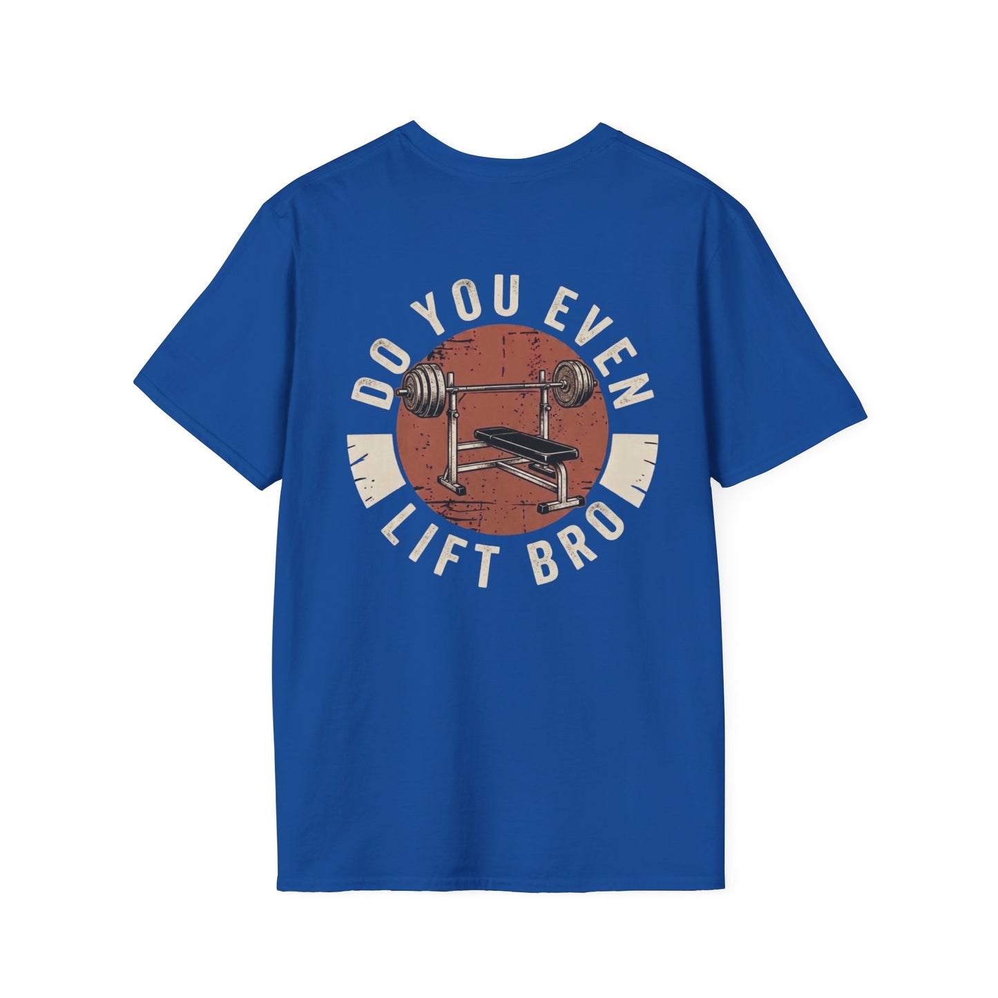 'Do you even lift?' T-Shirt