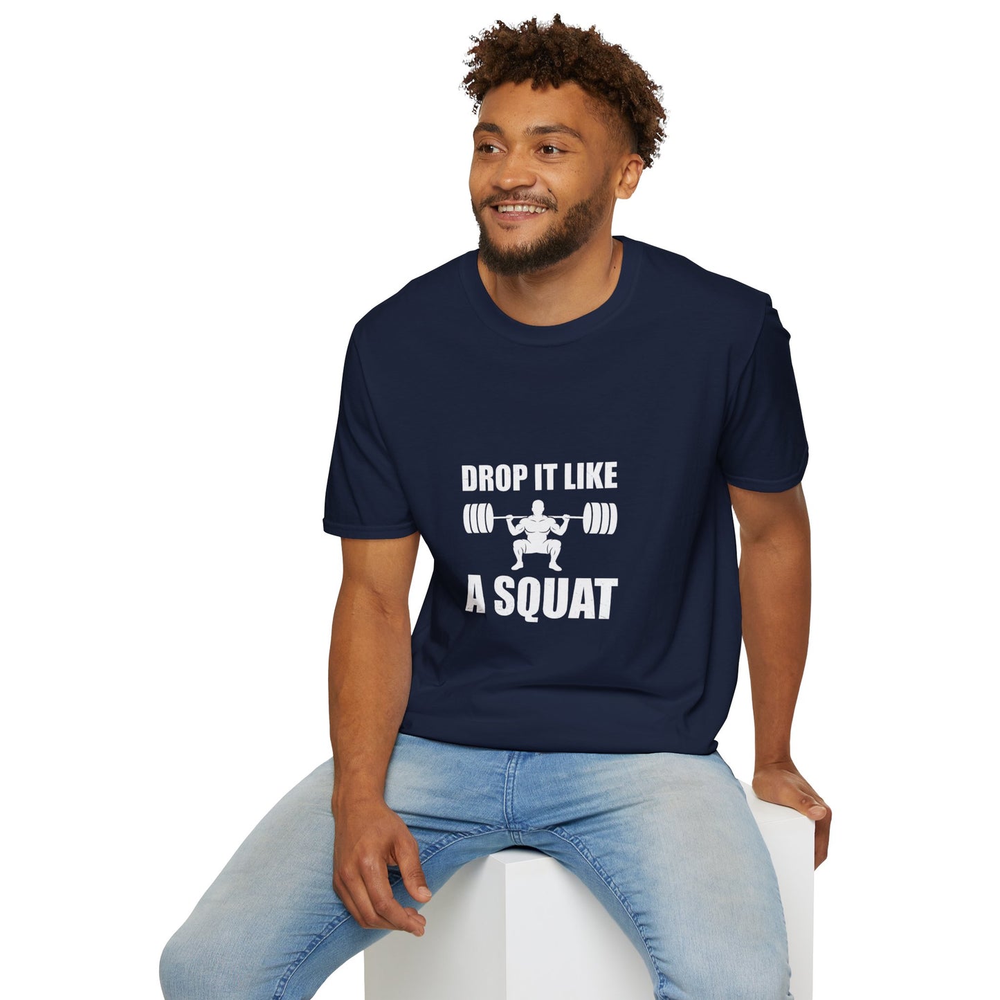 'Drop it like a Squat' Man T-Shirt