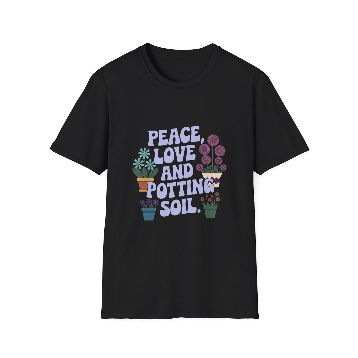 'Peace, Love & Potting Soil' T-Shirt