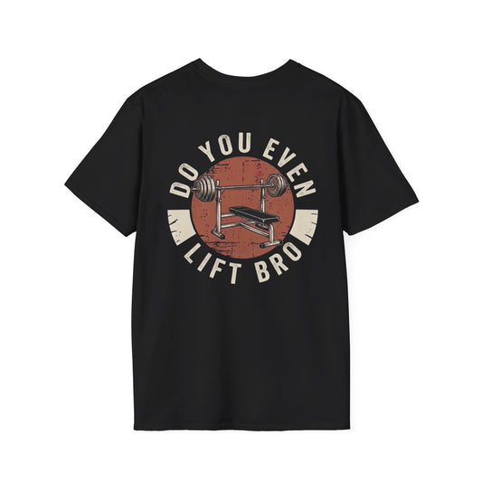 'Do you even lift?' T-Shirt