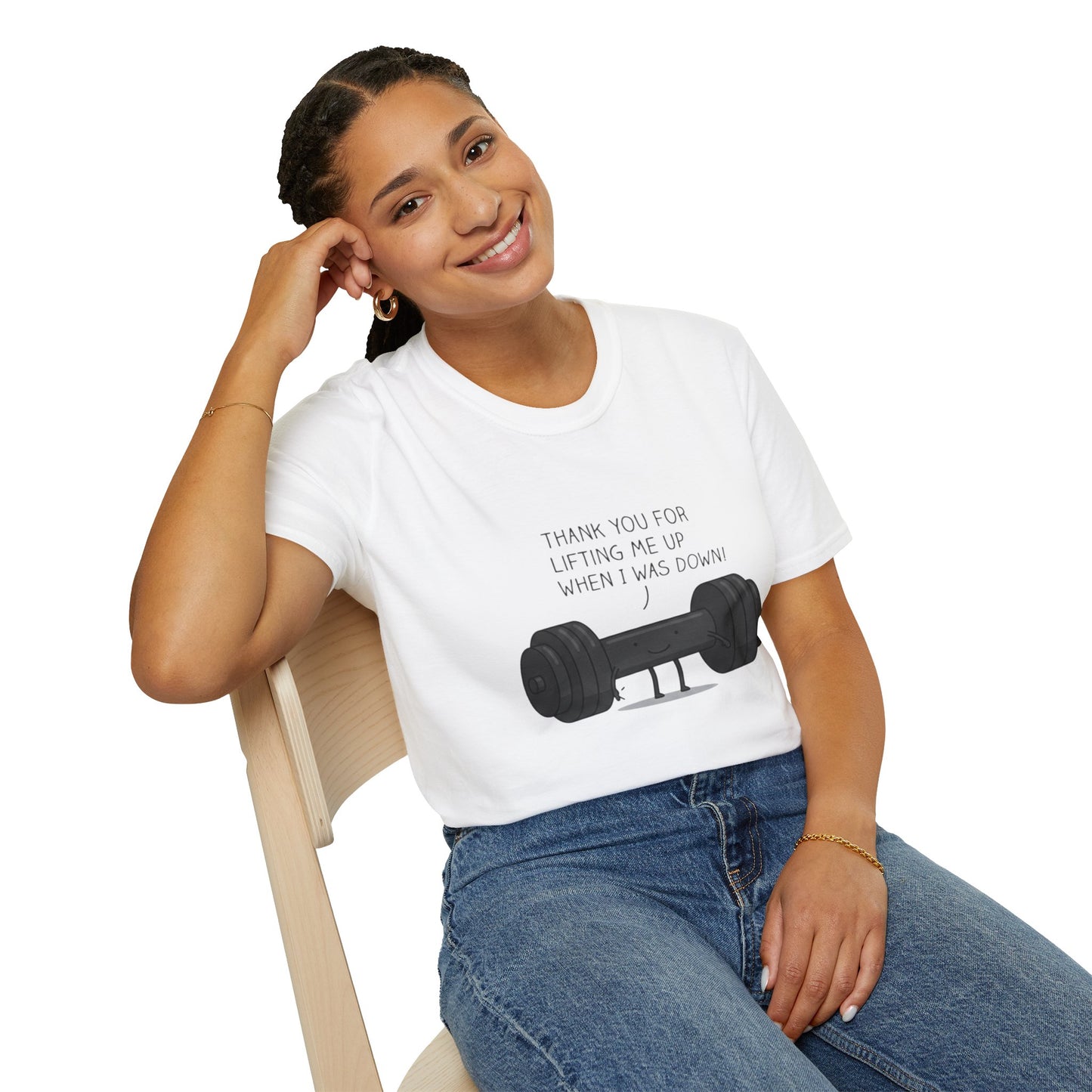'Thanks for lifting me up' T-Shirt