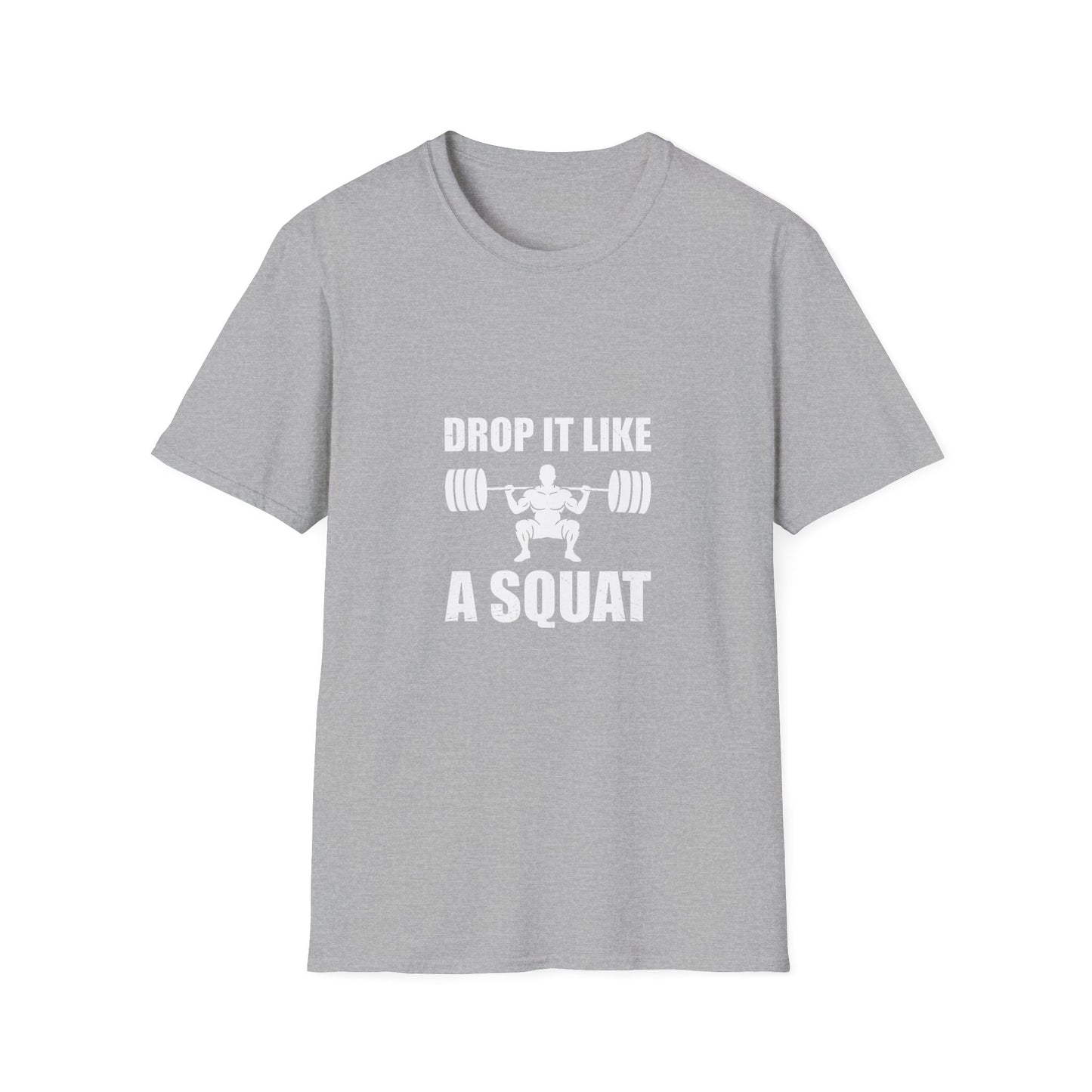 'Drop it like a Squat' Man T-Shirt